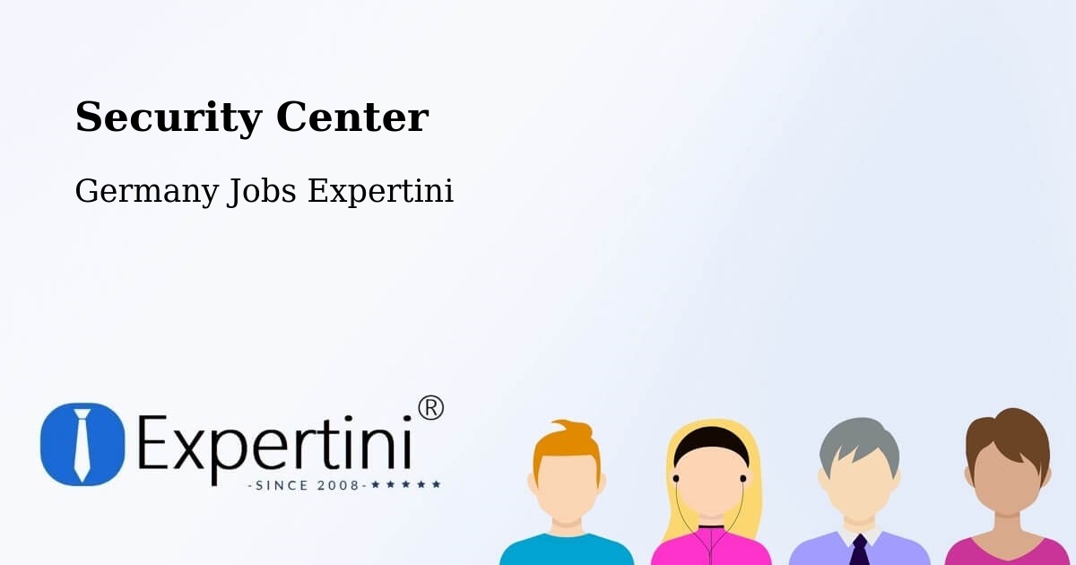 Security & Compliance – Zellingen - Germany Jobs Expertini